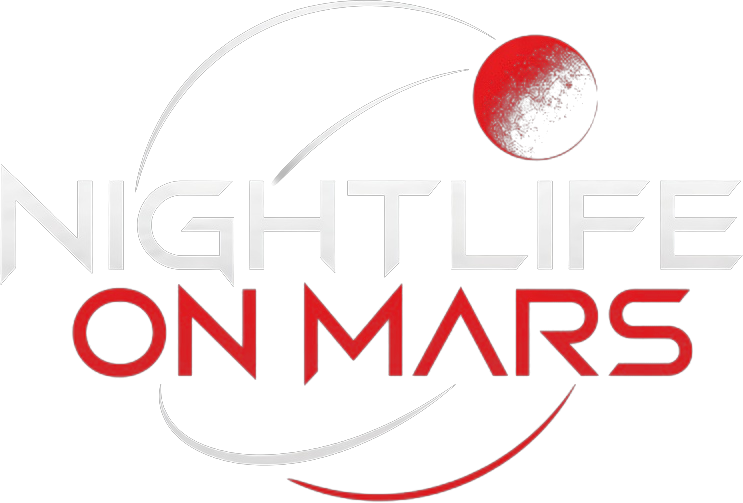 Nightlife on Mars